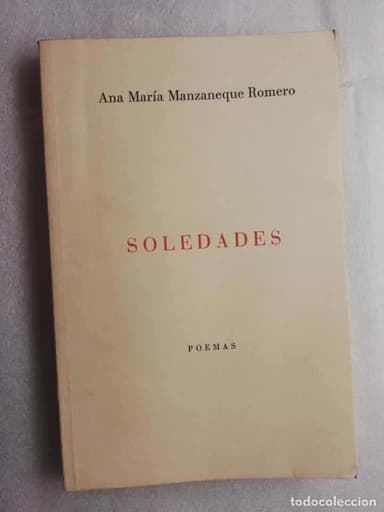 SOLEDADES. MANZANEQUE ROMERO, Ana María
