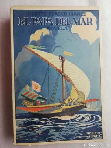 EL PAPA DEL MAR VICENTE BLASCO IBAÑEZ NOVELA ED PROMETEO 1928