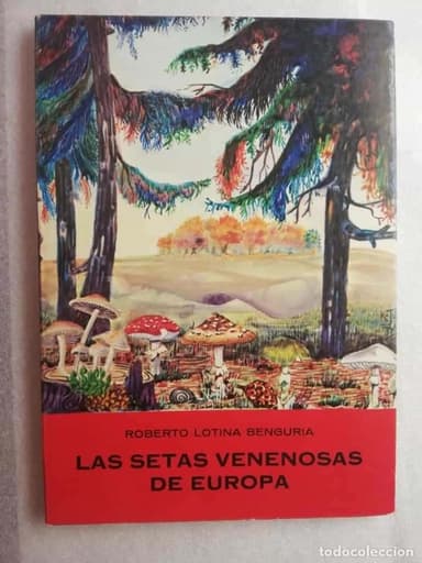 LIBRO LAS SETAS VENENOSAS DE EUROPA ROBERTO LOTINA