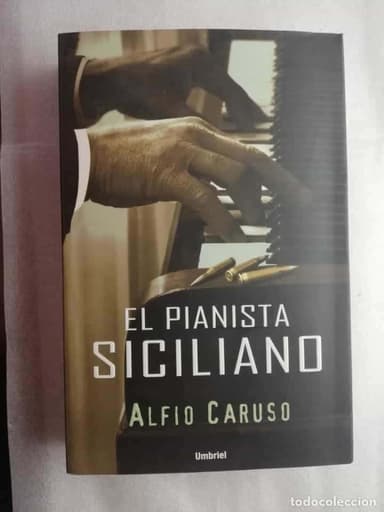 EL PIANISTA SICILIANO - CARUSO, ALFIO