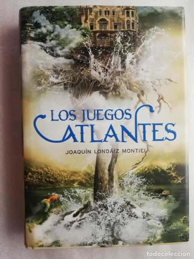LOS JUEGOS ATLANTES JOAQUIN LONDAIZ MONTIEL - TAPAS DURAS CON SOBRECUBIERTA