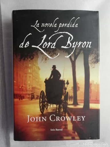 LA NOVELA PERDIDA DE LORD BYRON - CROWLEY, JOHN