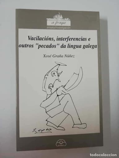 vacilacions interferencias e outros pecados da lingua galega
