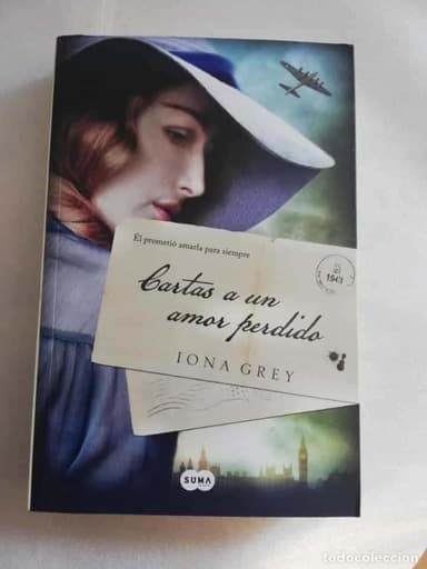 CARTAS A UN AMOR PERDIDO - IONA GREY