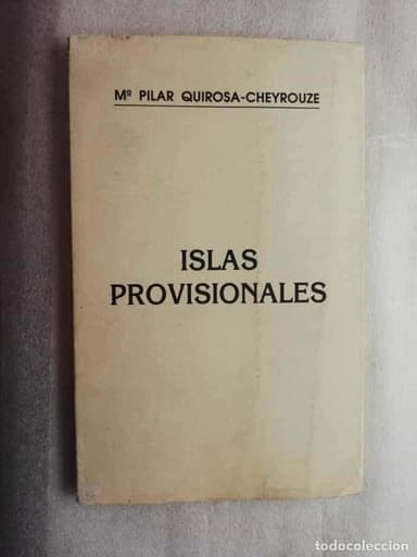 ISLAS PROVISIONALES ISLAS PROVISIONALES - QUIROSA CHEYROUZE PILAR 1991