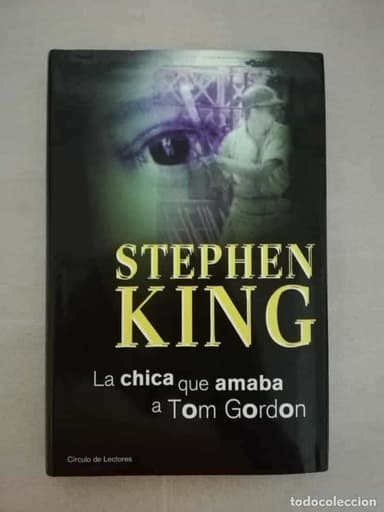 LA CHICA QUE AMABA A TOM GORDON - STEPHEN KING