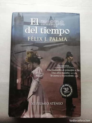EL MAPA DEL TIEMPÒ FELIX J.PALMA PREMIO ATENEO DE SEVILLA ALGAIDA