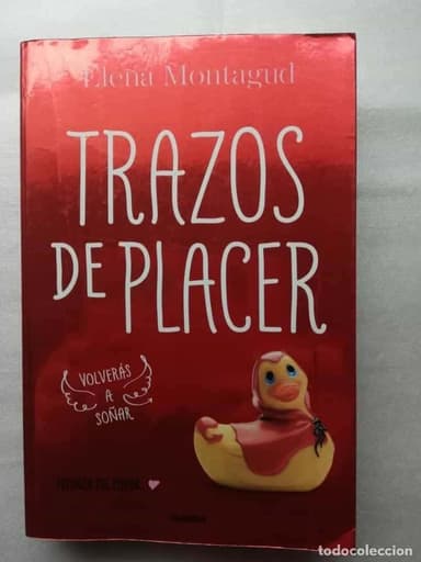 TRAZOS DE PLACER (TRILOGÍA DEL PLACER 1) - ELENA MONTAGUD