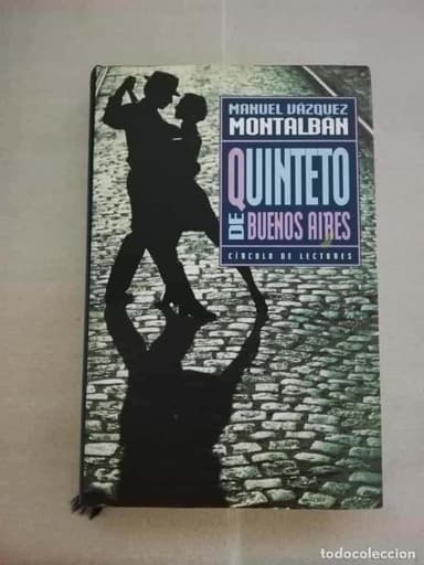 QUINTETO DE BUENOS AIRES, MANUEL VÁZQUEZ MONTALBÁN