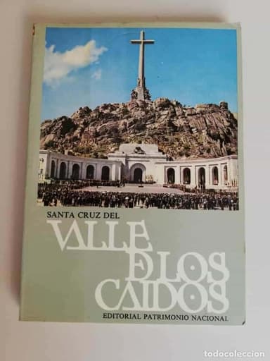 SANTA CRUZ VALLE DE LOS CAÍDOS - PATRIMONIO NACIONAL
