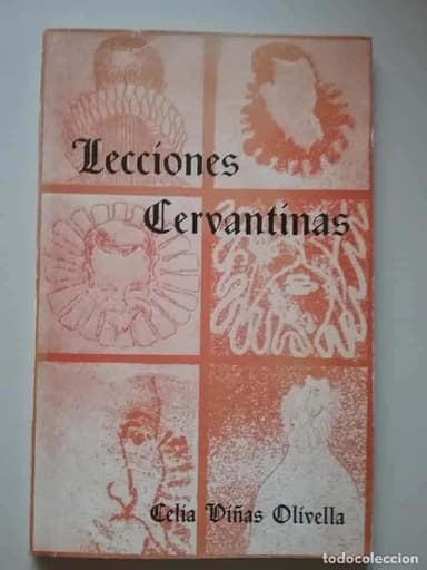 LECCIONES CERVANTINAS Celia Viñas Olivella