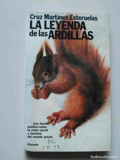 LA LEYENDA DE LAS ARDILLAS - CRUZ MARTINEZ ESTERUELAS