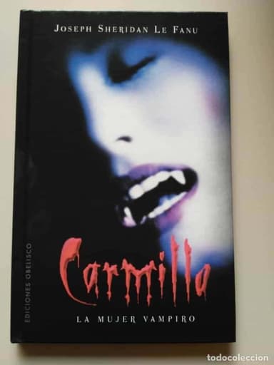 CARMILLA LA MUJER VAMPIRO. SHERIDAN LE FANU