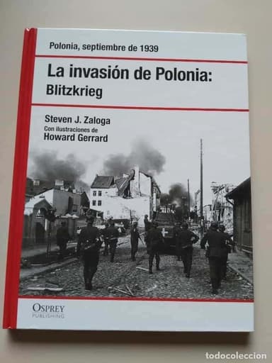 LA INVASIÓN DE POLONIA / BLITZKRIEG -EDITA : OSPREY