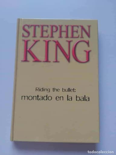 MONTADO EN LA BALA - STEPHEN KING (TAPA DURA)