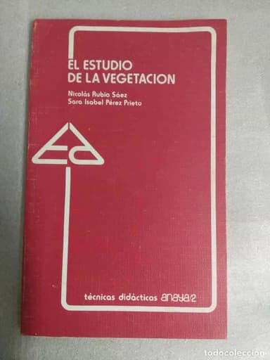 EL ESTUDIO DE LA VEGETACION - NICOLAS RUBIO SAEZ - TECNICAS DIDACTICAS ANAYA Nº 2 - NATURALEZA