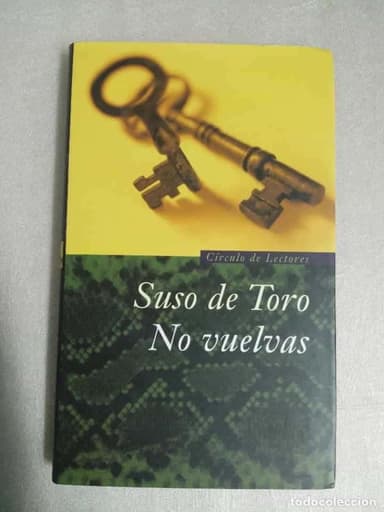SUSO DE TORO: NO VUELVAS