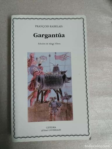 FRANÇOIS RABELAIS. GARGANTUA. CATEDRA