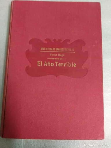 VICTOR HUGO - EL AÑO TERRIBLE - RUY BLAS CONCLUSION DE EL RHIN