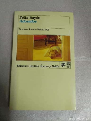 ADOSADOS - FÉLIX BAYÓN - EDICIONES DESTINO