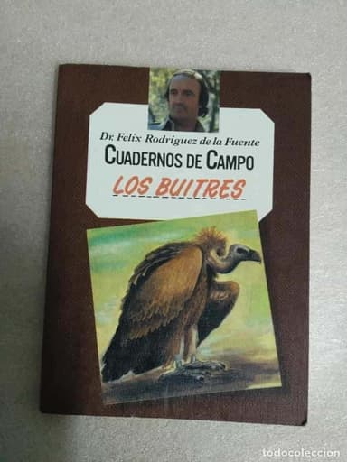 FELIX RODRIGUEZ DE LA FUENTE. CUADERNOS DE CAMPO. NUM. 10. LOS BUITRES.