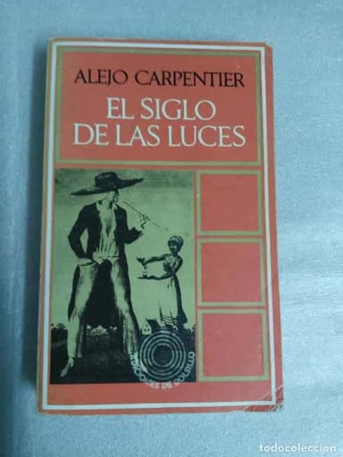 ALEJO CARPENTIER - EL SIGLO DE LAS LUCES - SEIX BARRAL