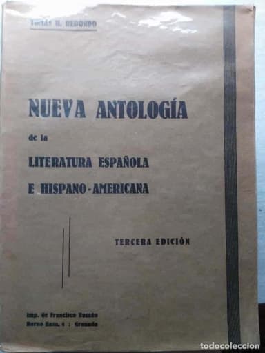 NUEVA ANTOLOGIA DE LA LITERATURA ESPAÑOLA E HISPANO AMERICANA. TOMAS H. REDONDO 1935