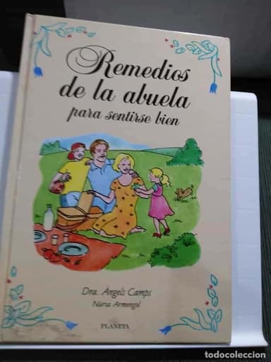 REMEDIOS DE LA ABUELA PARA SENTIRSE BIEN - CAMPS, ÁNGELS