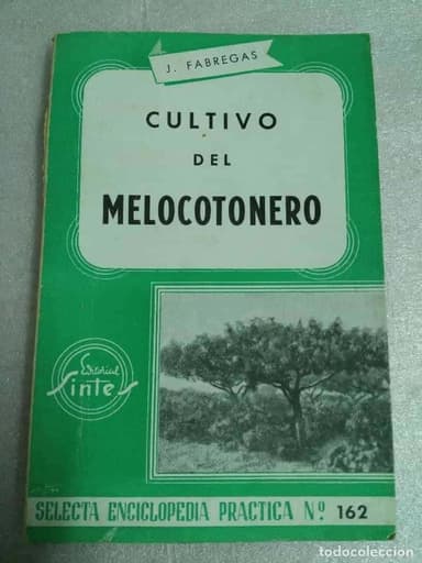 CULTIVO DEL MELOCOTONERO. FABREGAS, J