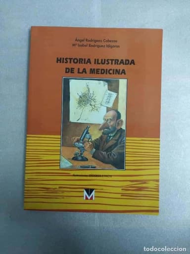 HISTORIA ILUSTRADA DE LA MEDICINA-ÁNGEL RODRÍGUEZ CABEZAS, Mª. ISABEL RODRÍGUEZ IDÍGORAS