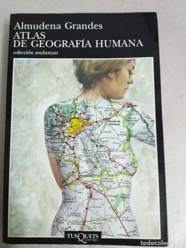 ATLAS DE GEOGRAFIA HUMANA / ALMUDENA GRANDES