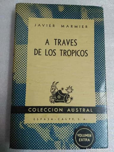 A TRAVÉS DE LOS TRÓPICOS. JAVIER MARMIER