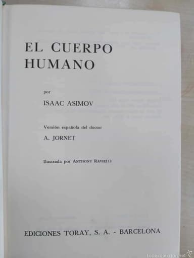 ISAAC ASIMOV EL CUERPO HUMANO PRIMERA EDICION 1967 EDITORIAL TORAY.PASTAS DURAS