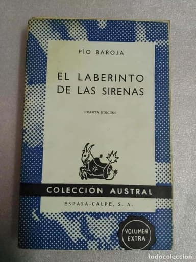 EL LABERINTO DE LAS SIRENAS - BAROJA, PÍO AUSTRAL