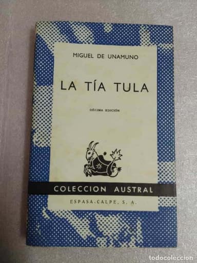 LIBRO LA TIA TULA. MIGUEL DE UNAMUNO. COLECCION AUSTRAL