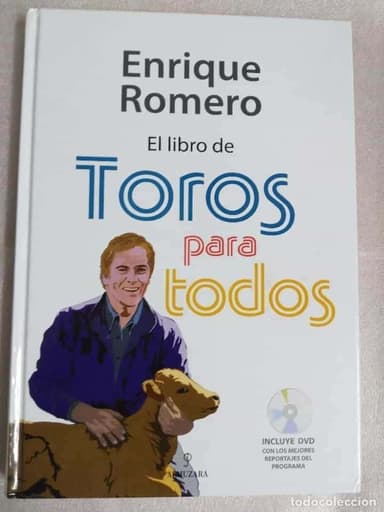 EL LIBRO DE TOROS PARA TODOS (INCLUYE DVD CON LOS MEJORES REPORTAJES DEL PROGRAMA) - ROMERO, ENRIQU