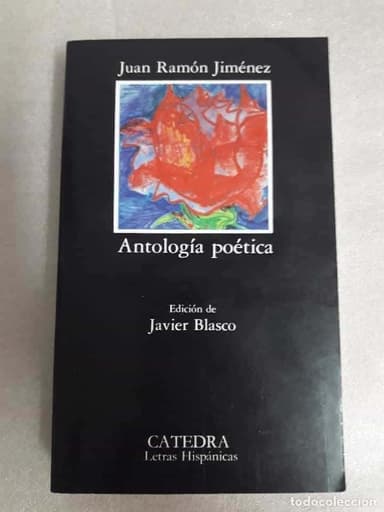 JUAN RAMÓN JIMÉNEZ - ANTOLOGÍA POÉTICA - CATEDRA