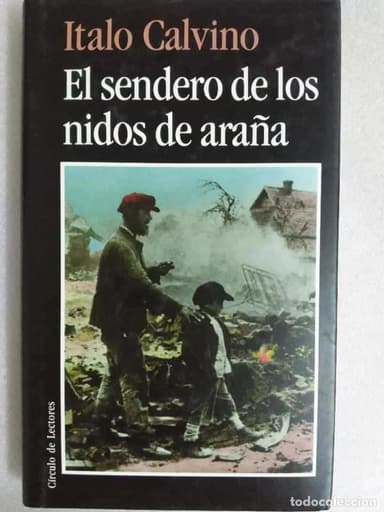 EL SENDERO DE LOS NIDOS DE ARAÑA. ITALO CALVINO. TUSQUETS EDITORES, S. A. BARCELONA