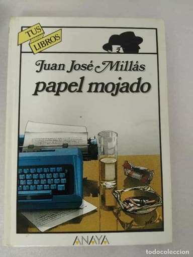 PAPEL MOJADO. JUAN JOSÉ MILLÁS. ANAYA Nº 33. TUS LIBROS