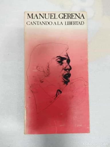 CANTANDO A LA LIBERTAD - GERENA, MANUEL
