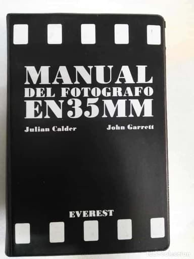 MANUAL DEL FOTÓGRAFO EN 35 MM, JULIAN CALDER / JOHN GARRETT
