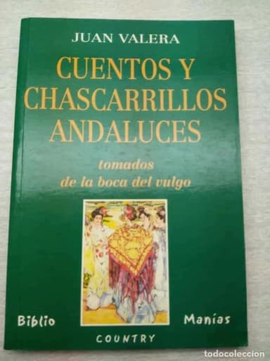 CUENTOS Y CHASCARRILLOS ANDALUCES TOMADOS DELA BOCA DEL VULGO
