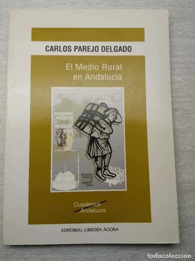 EL MEDIO RURAL EN ANDALUCÍA. CARLOS PAREJO. LIBRERIA AGORA