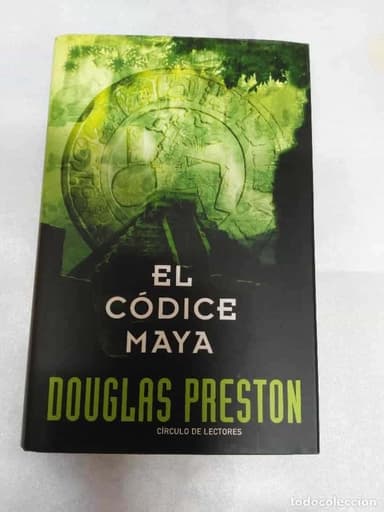 El códice maya - Preston, Douglas J
