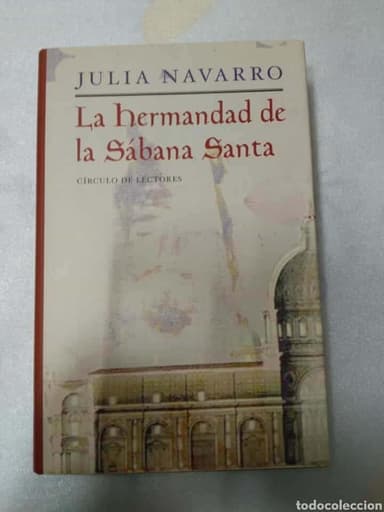LA HERMANDAD DE LA SABANA SANTA . JULIA NAVARRO