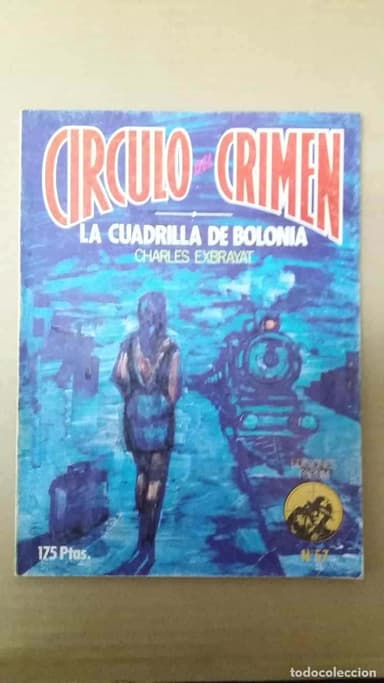 CIRCULO DEL CRIMEN 57 LA CUADRILLA DE BOLONIA