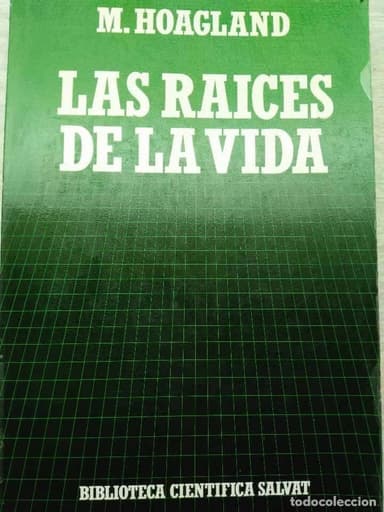 LAS RAICES DE LA VIDA M.HOAGLAND BIBLIOTECA CIENTÍFICA SALVAT