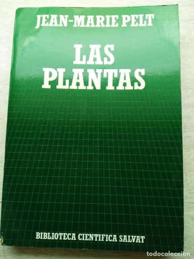 LAS PLANTAS JEAN MARIE PELT BIBLIOTECA CIENTÍFICA SALVAT