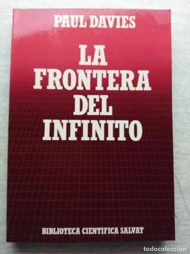 LA FRONTERA DEL INFINITO PAUL DAVIES BIBLIOTECA CIENTÍFICA SALVAT