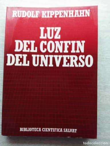 LUZ DEL CONFIN DEL UNIVERSO RUDOLF KIPPENHAHN. BIBLIOTECA CIENTÍFICA SALVAT